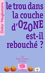 Télécharger le livre :  Le trou dans la couche d'OZONE est-il rebouché ?