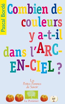 Télécharger le livre :  Combien de couleurs y a-t-il dans l'arc-en-ciel ?