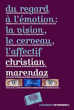 Télécharger le livre :  Du regard à l'émotion : la vision, le cerveau, l'affectif