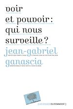 Télécharger le livre :  Voir et pouvoir : qui nous surveille ?
