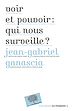 Télécharger le livre :  Voir et pouvoir : qui nous surveille ?