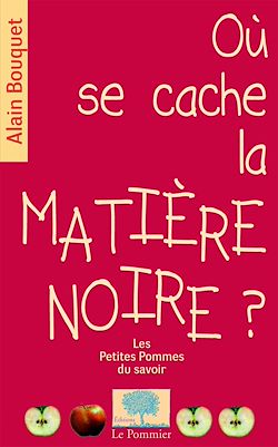 Télécharger le livre :  Où se cache la matière noire ?