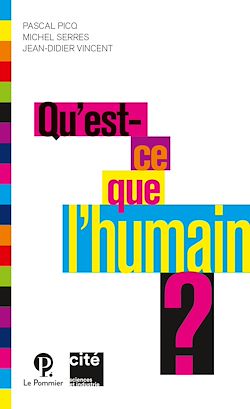 Télécharger le livre :  Qu'est ce que l'humain ?