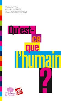 Téléchargez le livre :  Qu'est ce que l'humain ?