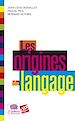 Télécharger le livre :  Les Origines du langage