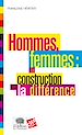 Télécharger le livre :  Hommes, femmes : la construction de la différence