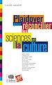 Télécharger le livre :  Plaidoyer pour réconcilier les sciences et la culture