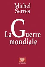 Télécharger le livre :  La Guerre mondiale