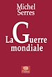 Télécharger le livre :  La Guerre mondiale