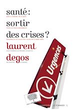 Télécharger le livre :  Santé : sortir des crises ?