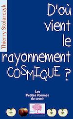 Télécharger le livre :  D'où vient le rayonnement cosmique ?