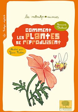 Télécharger le livre :  Comment les plantes se reproduisent