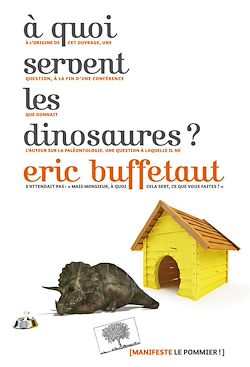 Télécharger le livre :  À quoi servent les dinosaures ?