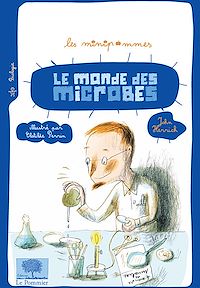 Téléchargez le livre :  Le Monde des microbes
