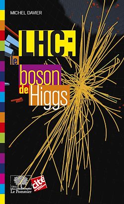 Télécharger le livre :  LHC : le boson de Higgs