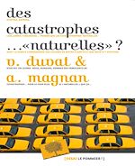 Télécharger le livre :  Des catastrophes… "naturelles" ?
