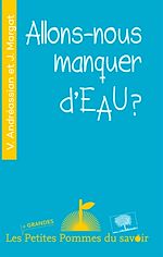 Télécharger le livre :  Allons-nous manquer d'eau ?