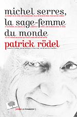 Télécharger le livre :  Michel Serres, la sage-femme du monde