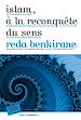Télécharger le livre :  Islam : à la reconquête du sens