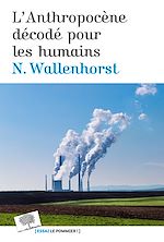Télécharger le livre :  L'Anthropocène décodé pour les humains