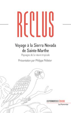 Télécharger le livre :  Voyage à la Sierra Nevada de Sainte-Marthe : Paysages de la nature tropicale