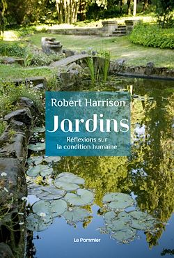 Télécharger le livre :  Jardins : Réflexions sur la condition humaine