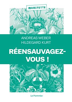Télécharger le livre :  Réensauvagez-vous !
