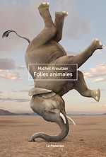 Télécharger le livre :  Folies animales