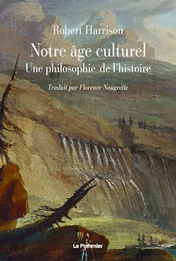Télécharger le livre :  Notre âge culturel : Une philosophie de l'histoire