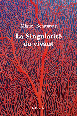 Télécharger le livre :  La Singularité du vivant