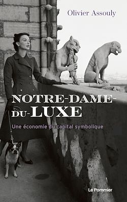 Télécharger le livre :  Notre-Dame-du-Luxe : Une économie du capital symbolique