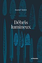 Télécharger le livre :  Débris lumineux