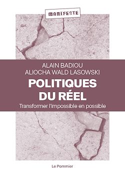 Télécharger le livre :  Politiques du réel : Transformer l'impossible en possible