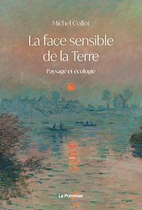 Téléchargez le livre :  La Face sensible de la Terre