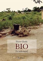 Télécharger le livre :  Bio (le tam-tam)
