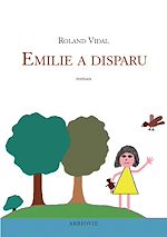 Télécharger le livre :  Emilie a disparu