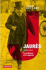 Télécharger le livre :  Jaurès 1859-1914
