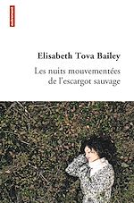 Télécharger le livre :  Les Nuits mouvementées de l'escargot sauvage