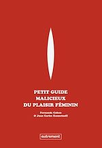 Download this eBook Petit guide malicieux du plaisir féminin