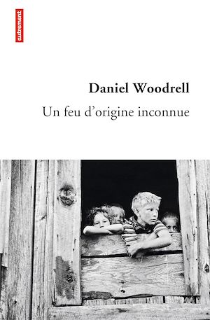 Téléchargez le livre :  Un feu d'origine inconnue