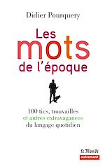 Télécharger le livre :  Les mots de l'époque