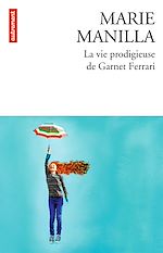 Download this eBook La Vie prodigieuse de Garnet Ferrari