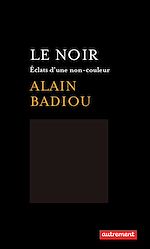 Télécharger le livre :  Le Noir. Éclats d'une non couleur