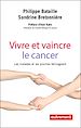 Télécharger le livre :  Vivre et vaincre le cancer. Les malades et les proches témoignent