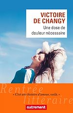 Télécharger le livre :  Une dose de douleur nécessaire