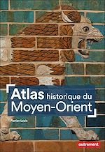 Download this eBook Atlas historique du Moyen-Orient
