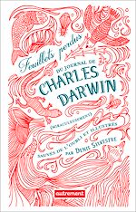 Télécharger le livre :  Feuillets perdus du journal de Charles Darwin (miraculeusement) sauvés de l'oubli