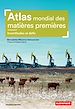 Télécharger le livre :  Atlas mondial des matières premières. Incertitudes et défis