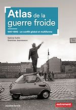Download this eBook Atlas de la guerre froide. 1947-1990 : un conflit global et multiforme