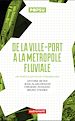 Télécharger le livre :  De la ville-port à la métropole fluviale